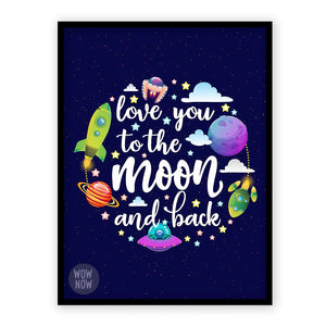 I Love You to The Moon and Back Space Print - (Unframed)
