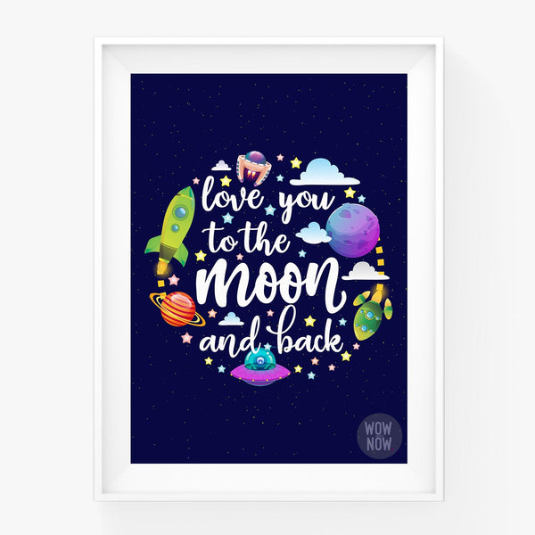 Load image into Gallery viewer, I Love You to The Moon and Back Space Print - (Unframed)
